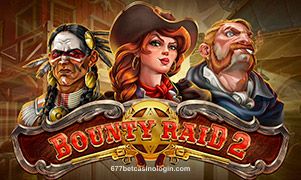 Bounty Raid 2 677 bet casino
